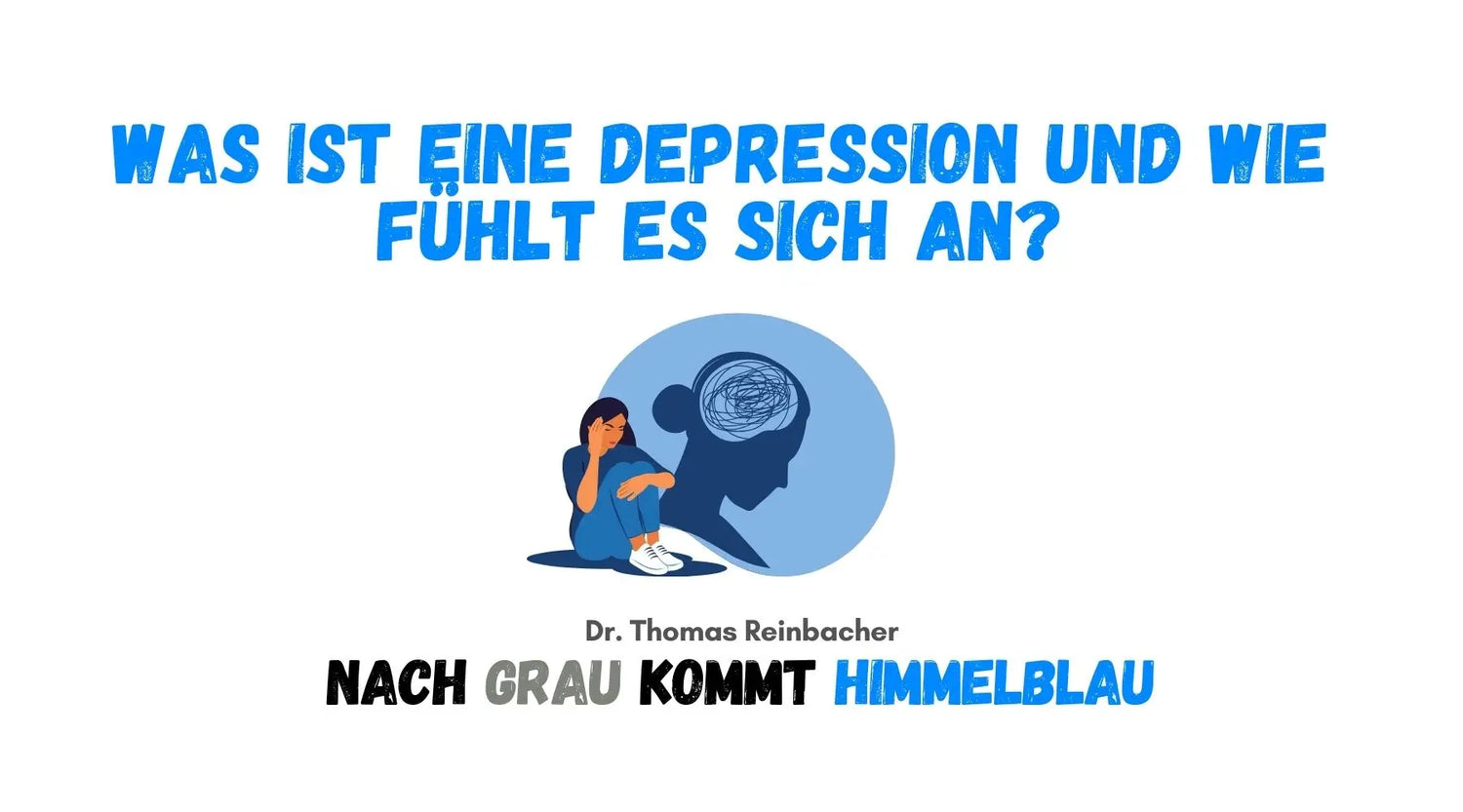 Depression verstehen - Wissen für Patienten und Angehörige